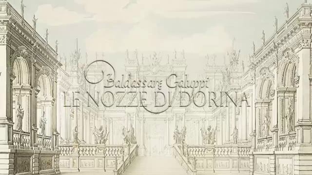 Бальдассаре Галуппи. Опера «Свадьба Дорины» ( Le nozze di Dorina, 1755). смотреть онлайн