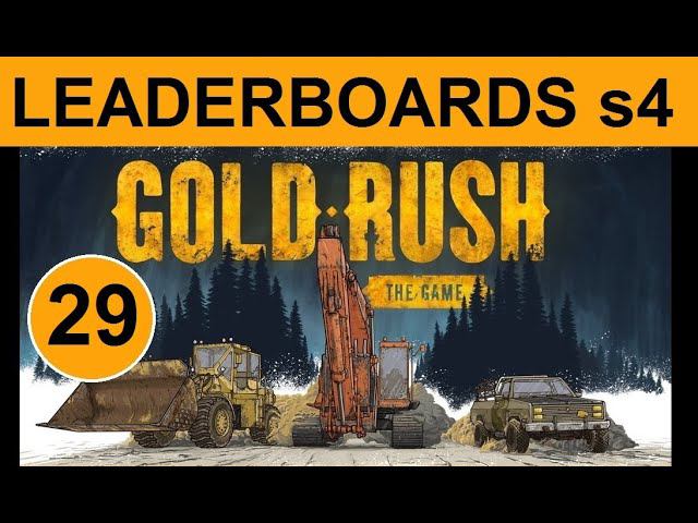 Gold Rush: The Game - Leaderboards S-4. (29) Ускоряемся. Хороший запас породы.