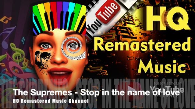 The Supremes - Stop in the name of love - HQ Remastered Music Channel смотреть онлайн