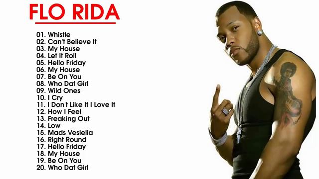 The Best Songs of Flo Rida -Flo Rida Greatest Hits playlist смотреть онлайн