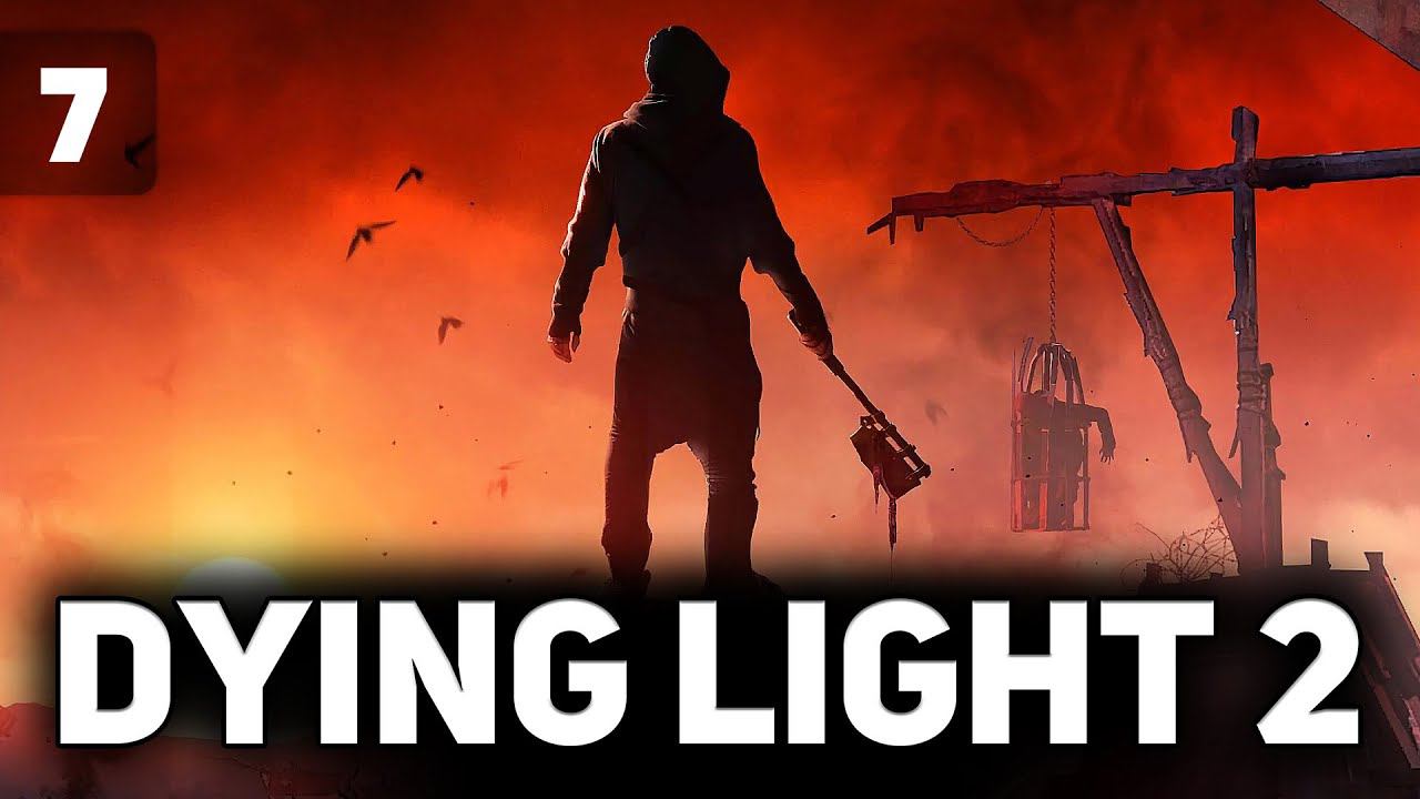 Лезем на самую высокую башню Dying Light 2: Stay Human Часть 7 смотреть онлайн