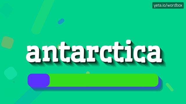 ANTARCTICA - HOW TO PRONOUNCE IT!? смотреть онлайн