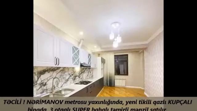 NƏRİMANOV metrosu yaxınlığında, 3 otaqlı SUPER təmirli mənzil satılır. 239.000 Azn (050)588-88-14 смотреть онлайн