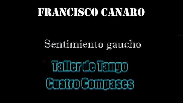Sentimiento Gaucho - Francisco Canaro #tango