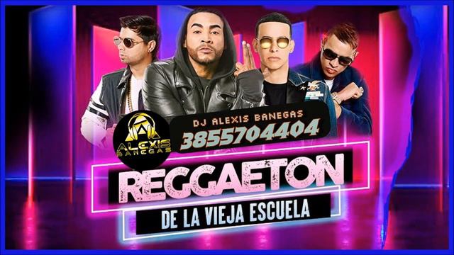 SET REGGAETON CLASICOS - Dj Alexis Banegas 2023 смотреть онлайн