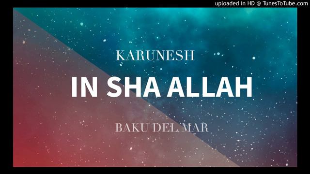Karunesh - Inshallah