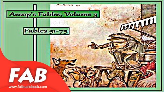 Aesop's Fables, Volume 03 Fables 51 75 Full Audiobook by V. S. Vernon JONES by Satire смотреть онлайн