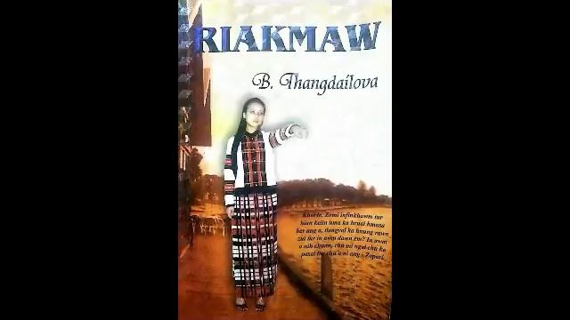 Riakmaw - B.Thangdailova- (Part -4) Chhunzawm tur. смотреть онлайн