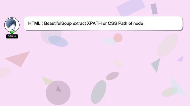 HTML : BeautifulSoup extract XPATH or CSS Path of node смотреть онлайн