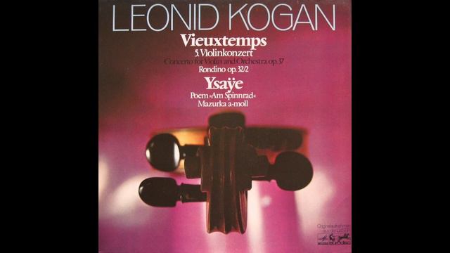 Kogan, Vieuxtemps: Violin Concerto No.5 in A minor, Op.37 смотреть онлайн