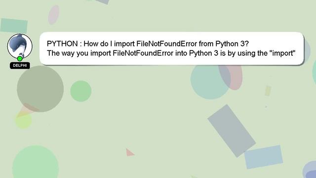 PYTHON : How do I import FileNotFoundError from Python 3? смотреть онлайн
