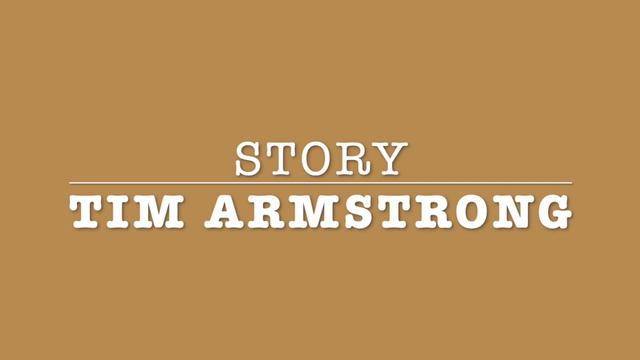 Story - Tim Armstrong смотреть онлайн