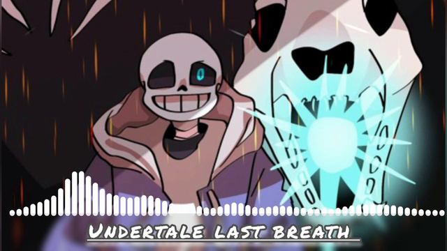 undertale last breath phase 1 remix (not slacker Anymore) смотреть онлайн