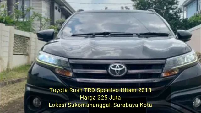 Update harga mobil bekas toyota rush 2018 trd sportivo смотреть онлайн