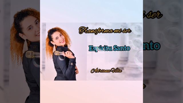 Adriana Villa - Espíritu Santo смотреть онлайн
