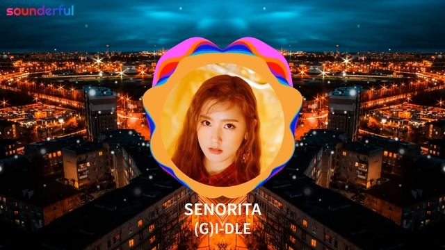 (G)I-DLE - SENORITA (MALE VERSION) | GIDLE | G IDLE