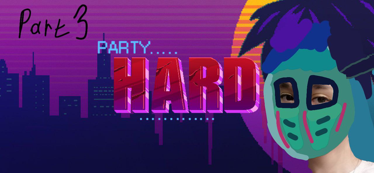 ЗЕЛЕНЫЕ ГОСТИ/PARTY HARD (3 часть)