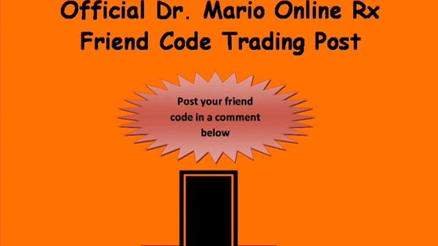 Official Dr. Mario Online Rx Friend Code Trading Post смотреть онлайн