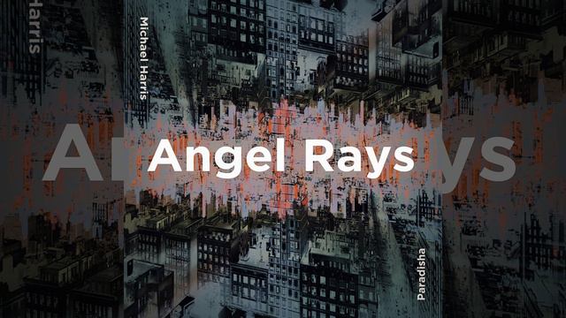 Michael Harris * Angel Rays * Original Mix смотреть онлайн