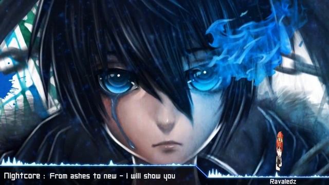 RZ : Nightcore : From Ashes to new - I Will Show You смотреть онлайн