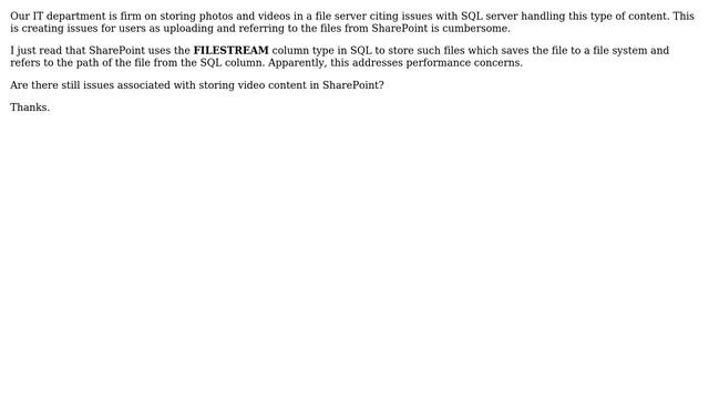 Sharepoint: Does SharePoint use the FILESTREAM data type to store videos in SQL Server? смотреть онлайн