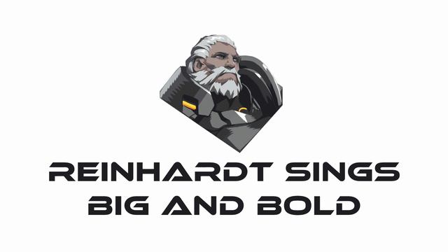 Reinhardt Sings: Big and Bold [Original AI Song] смотреть онлайн