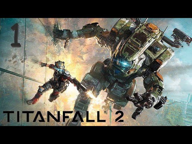 Прохождение игры // TITANFALL 2 // Часть 1