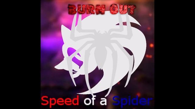 speed of spider BURN OUT SCORE смотреть онлайн