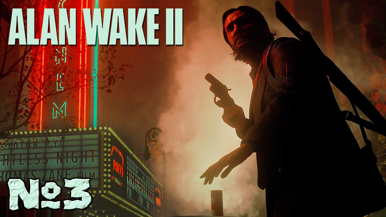 ? ALAN WAKE II - Прохождение. Часть №3. смотреть онлайн