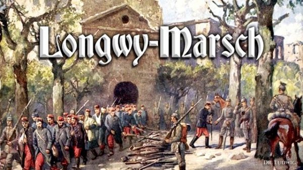 Longwy-Marsch [German marche]
