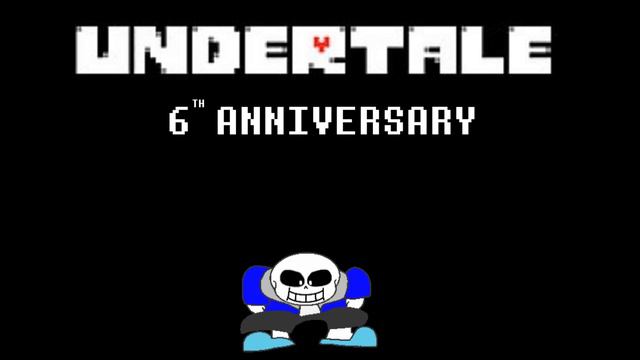 UNDERTALE 6TH ANNIVERSARY смотреть онлайн