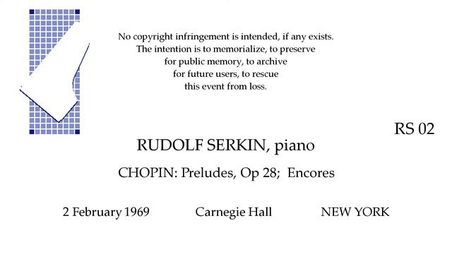 RUDOLF SERKIN Live Recital 1969 CHOPIN Preludes, Op 28 Carnegie Hall NEW YORK смотреть онлайн