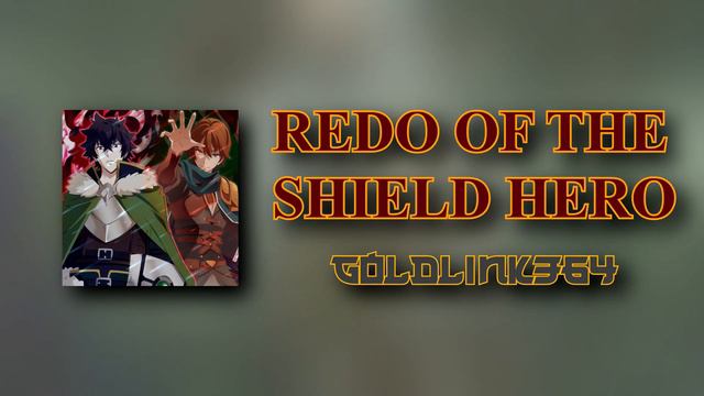 Redo of the Shield Hero (MADKID vs. Minami Kuribayashi) смотреть онлайн