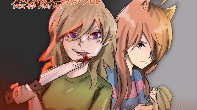 Stronger Than You ~ [Vocal Duet] [Frisk And Chara Ver.]