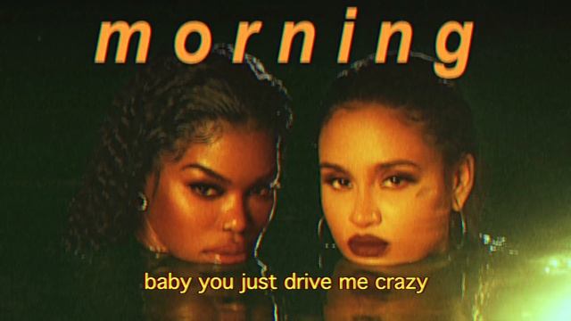 Teyana Taylor & Kehlani - Morning