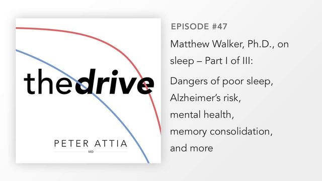 #47–Matt Walker, Ph.D. on Sleep (Part 1 of 3): Dangers of poor sleep, dementia risk, mental health. смотреть онлайн