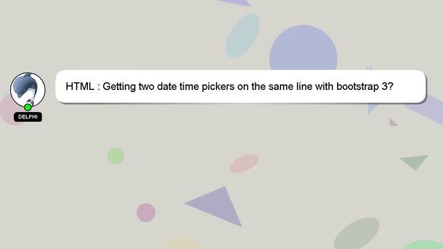 HTML : Getting two date time pickers on the same line with bootstrap 3? смотреть онлайн