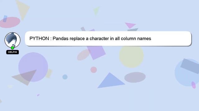 PYTHON : Pandas replace a character in all column names смотреть онлайн