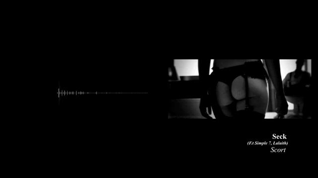 Scort - Seck (F.t. Simple 7, Lalaith) смотреть онлайн