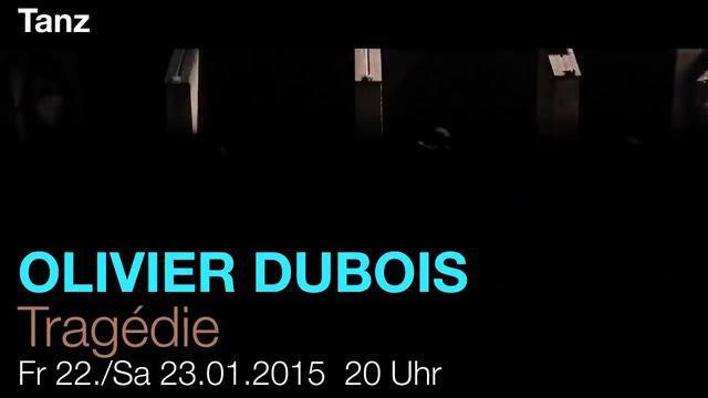 Olivier Dubois – Tragédie