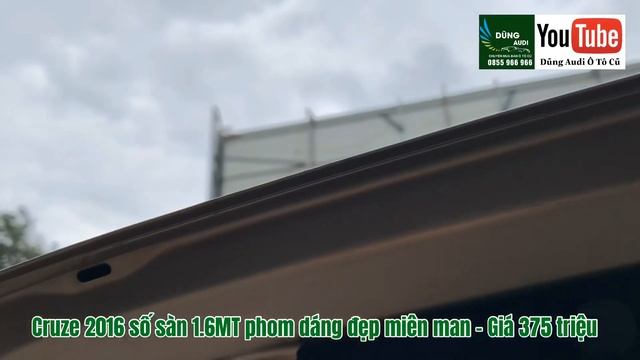 Chevrolet Cruze 1.6 MT số sàn 2016 phom mới - Giá 375 triệu - Gọi? để tư vấn trực tiếp 0855.966.966 смотреть онлайн