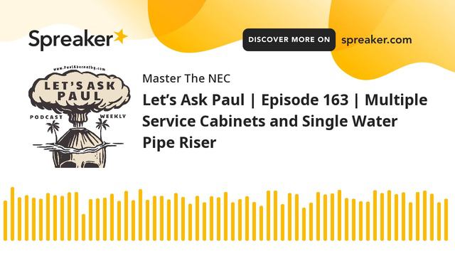 Let’s Ask Paul | Episode 163 | Multiple Service Cabinets and Single Water Pipe Riser смотреть онлайн