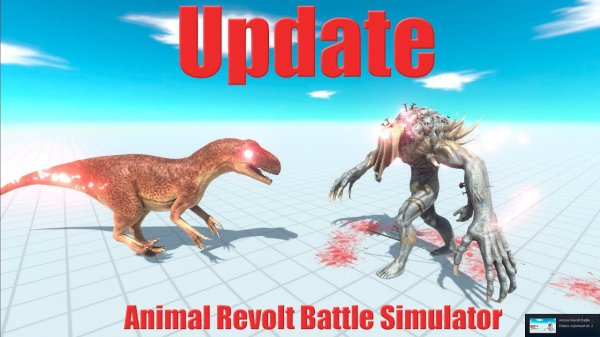 Update,the most powerful creature in the (Animal Revolt Battle Simulator)