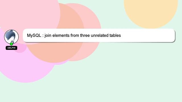 MySQL : join elements from three unrelated tables смотреть онлайн