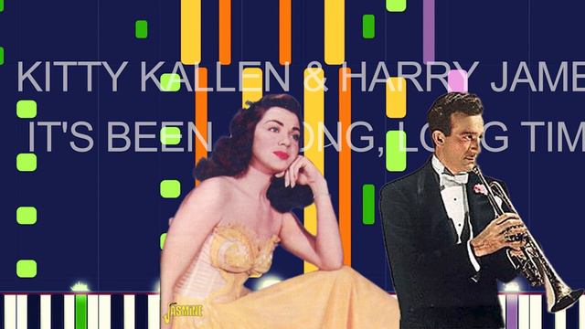Kitty Kallen & Harry James & His Orchestra - IT'S BEEN A LONG, LONG TIME (MIDI REMAKE)- "style of смотреть онлайн