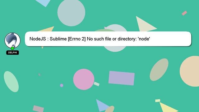 NodeJS : Sublime [Errno 2] No such file or directory: 'node' смотреть онлайн