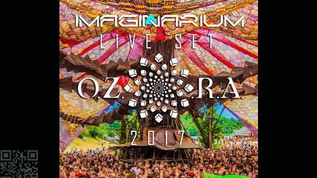 Psytrance Imaginarium Official Imaginarium Live OZORA Festival 2017 смотреть онлайн