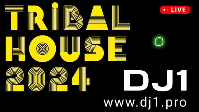 Tribal House 2024 Music DJ1