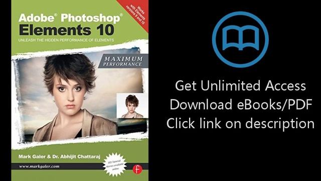 Adobe Photoshop Elements 10: Maximum Performance: Unleash the hidden performance of Elements смотреть онлайн