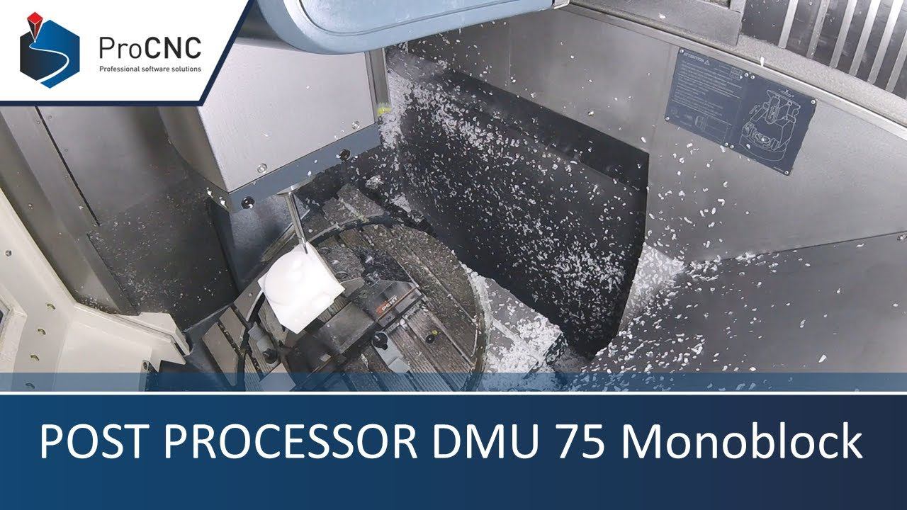 Post Processor SolidCAM DMU 75 MonoBLOCK